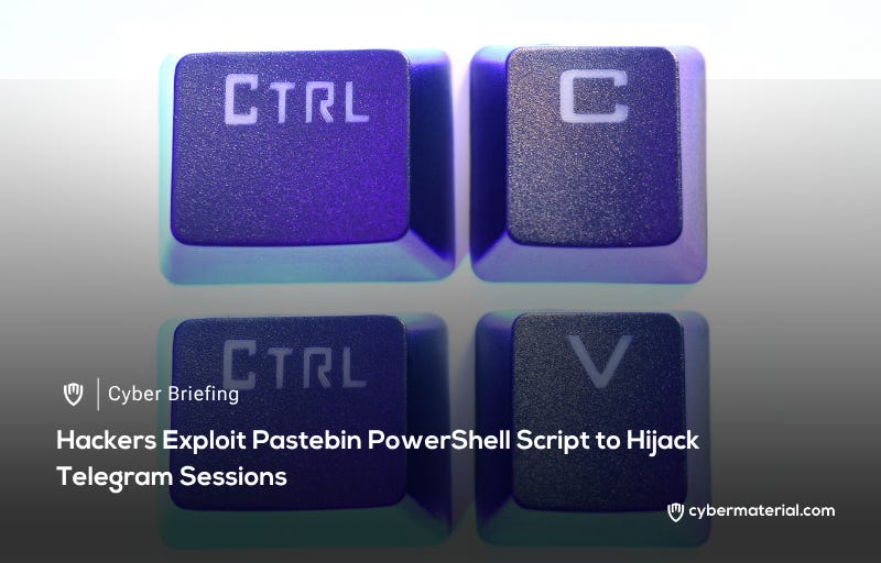 Hackers Exploit PowerShell Script to Hijack Telegram Accounts