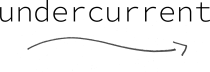 Undercurrent’s Substack