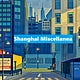 Shanghai Miscellanea