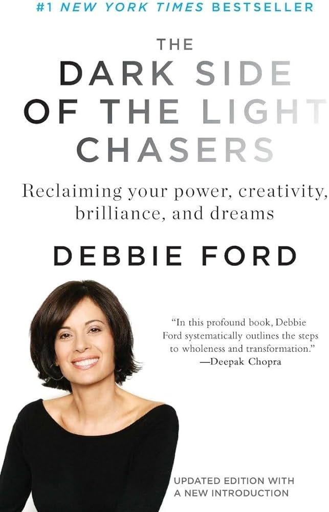The Dark Side of the Light Chasers: Reclaiming Your Power, Creativity,  Brilliance, and Dreams