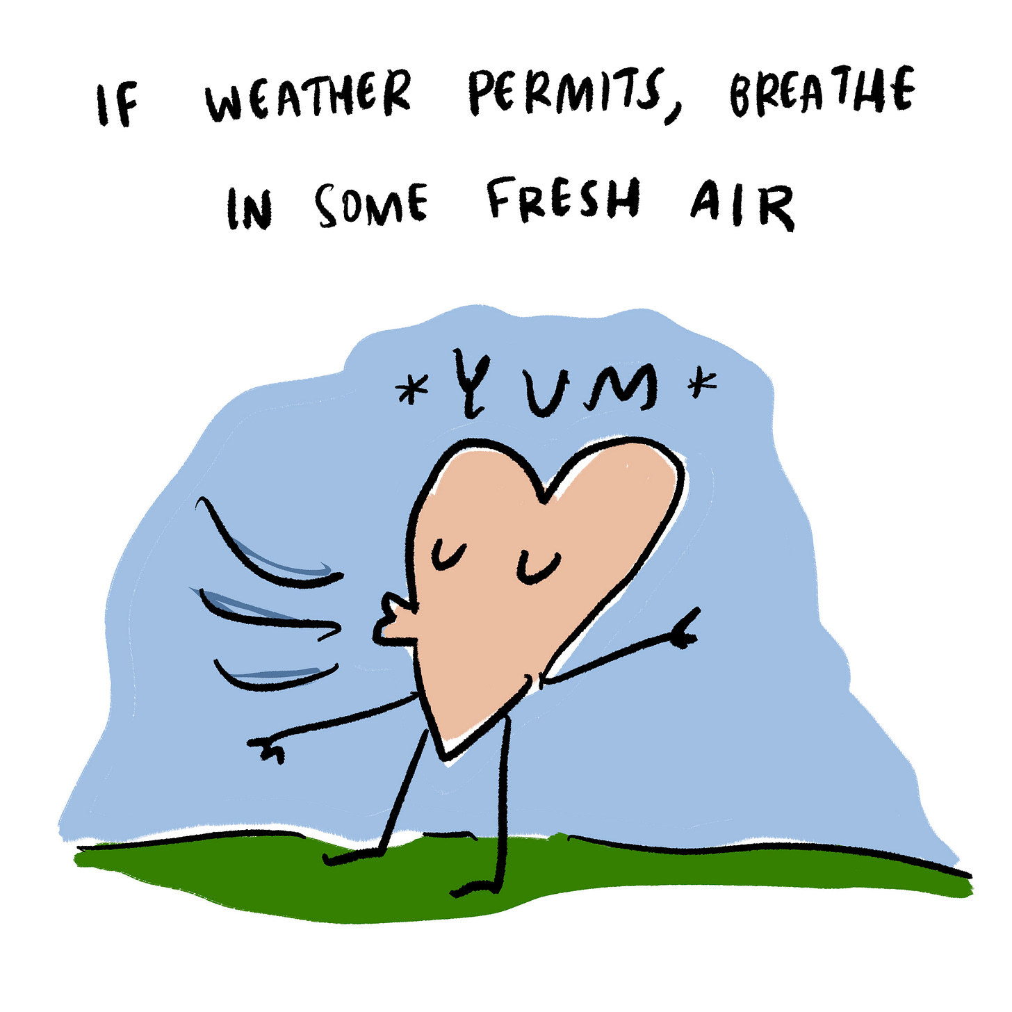 If weather permits, spend time outside