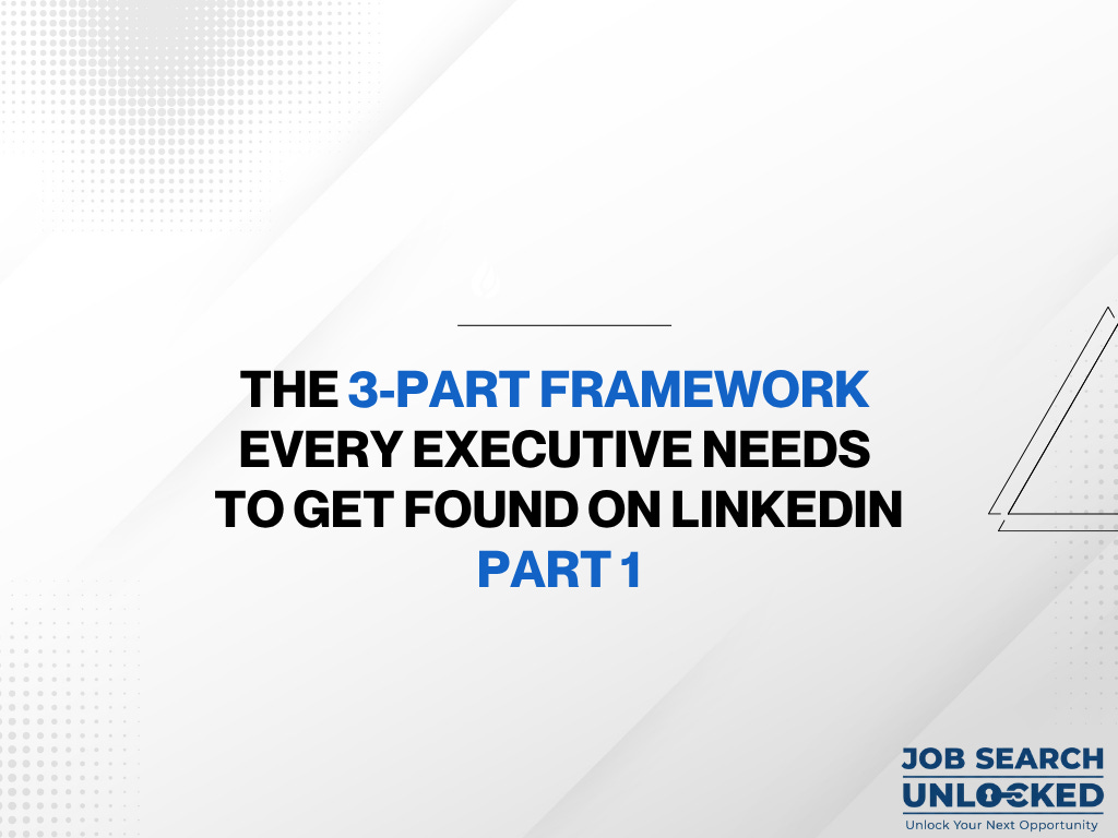 The 3-Part Framework Every Executive Needs to Get Found on LinkedIn ...