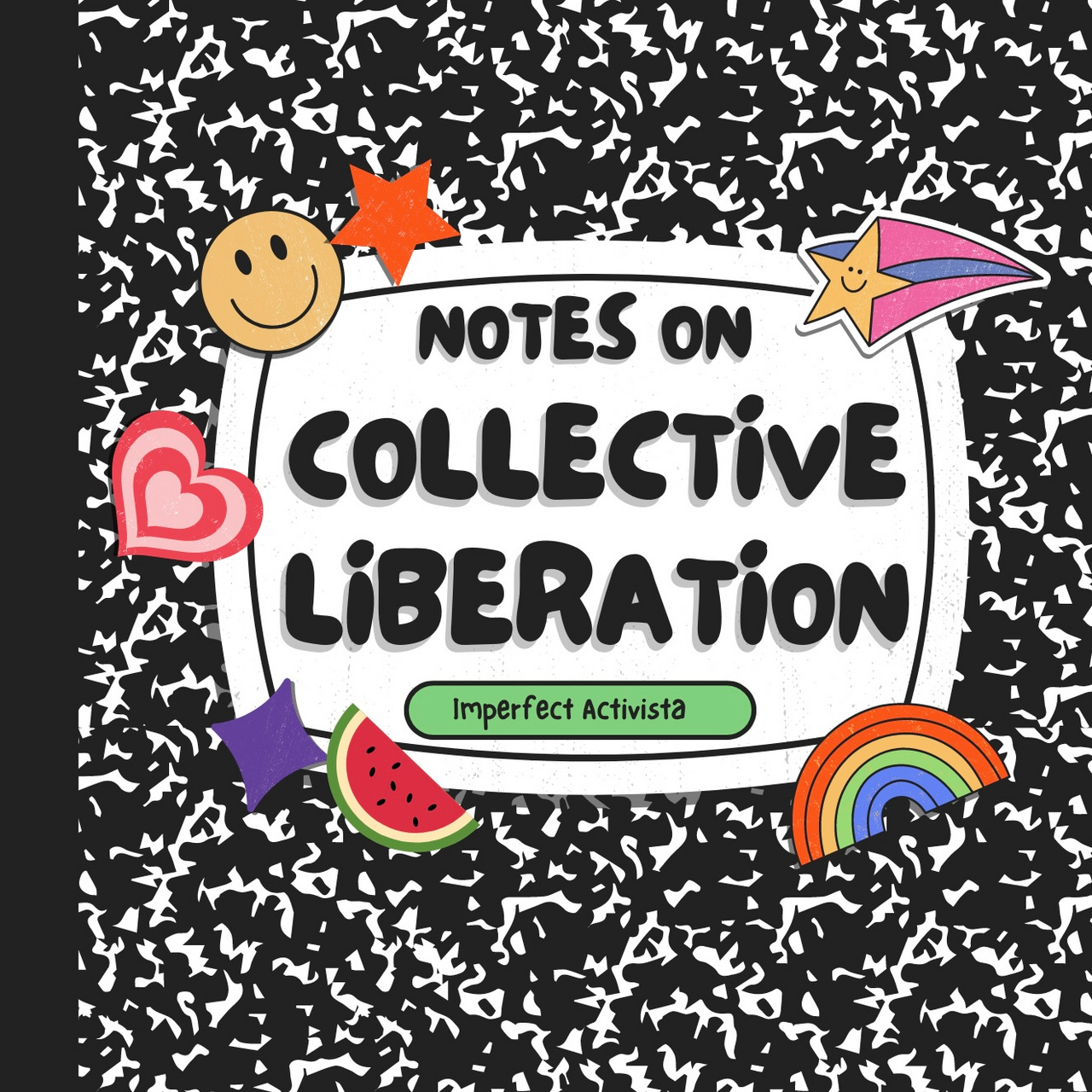 Notes on Collective Liberation
