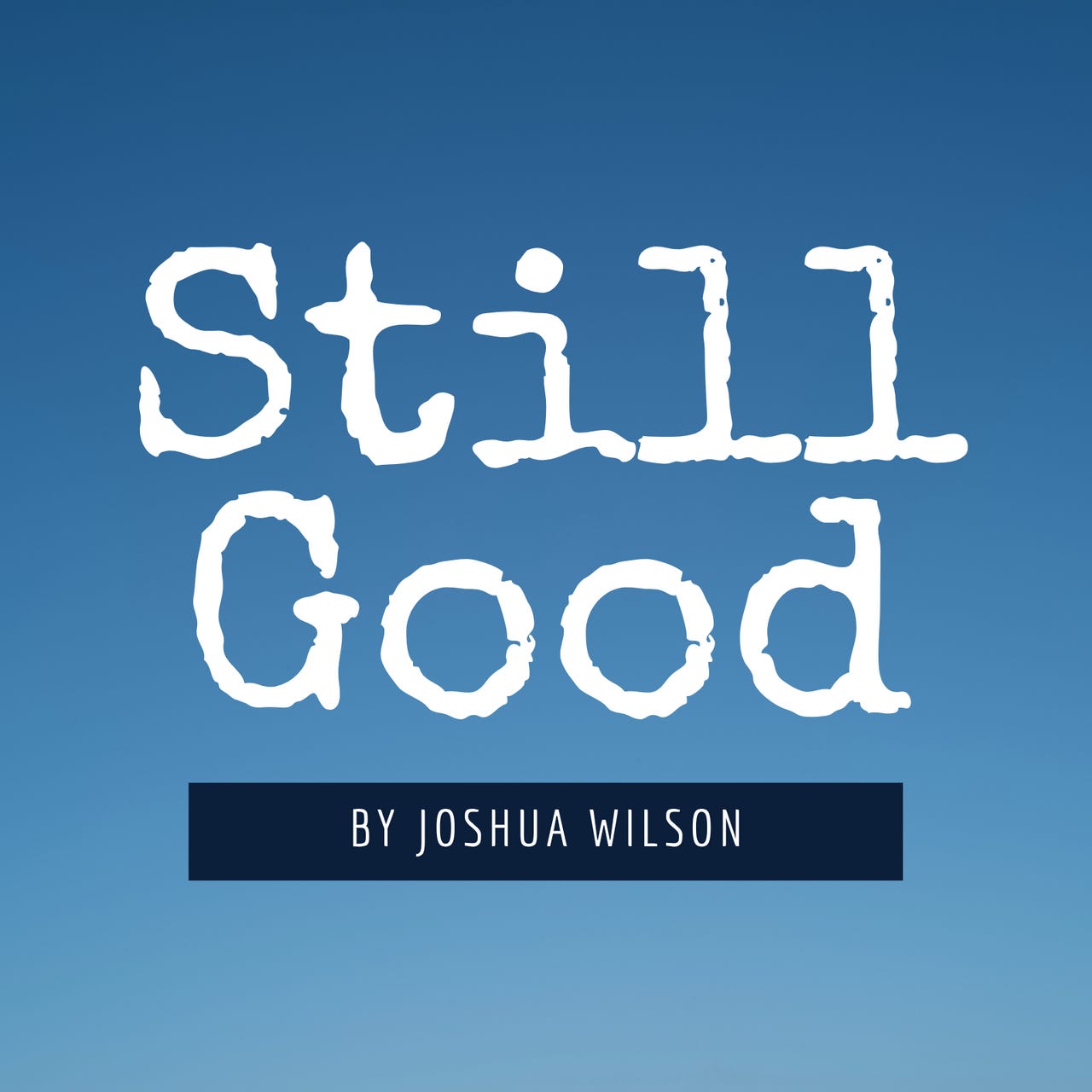 Artwork for Still Good