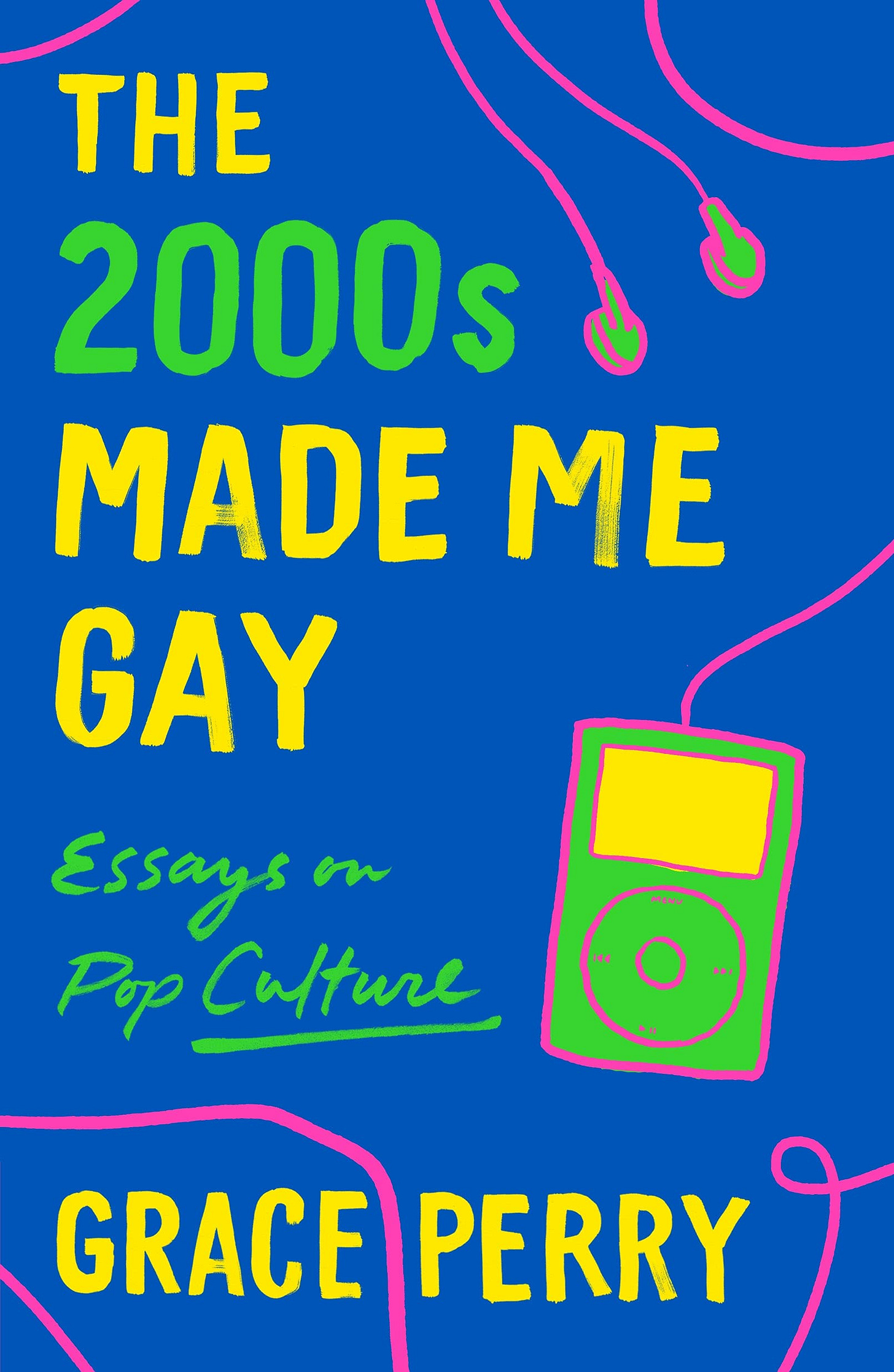 2000s Made Me Gay: Perry, Grace: 9781250760142: Amazon.com: Books