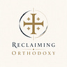 Reclaiming Orthodoxy