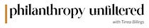 philanthropy unfiltered