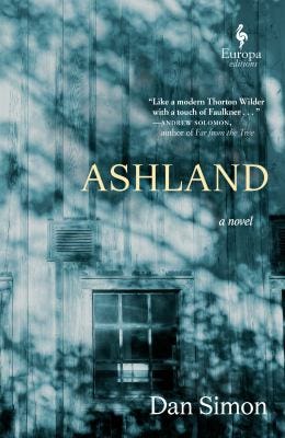 Ashland: A Novel by Dan Simon Ashland: A Novel by Dan Simon