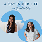 Episode 109 - A Day In Her Life with Samantha Gold
