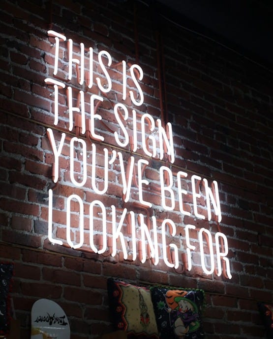 This is the sign you've been looking for neon signage