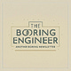 The Boring Engineer
