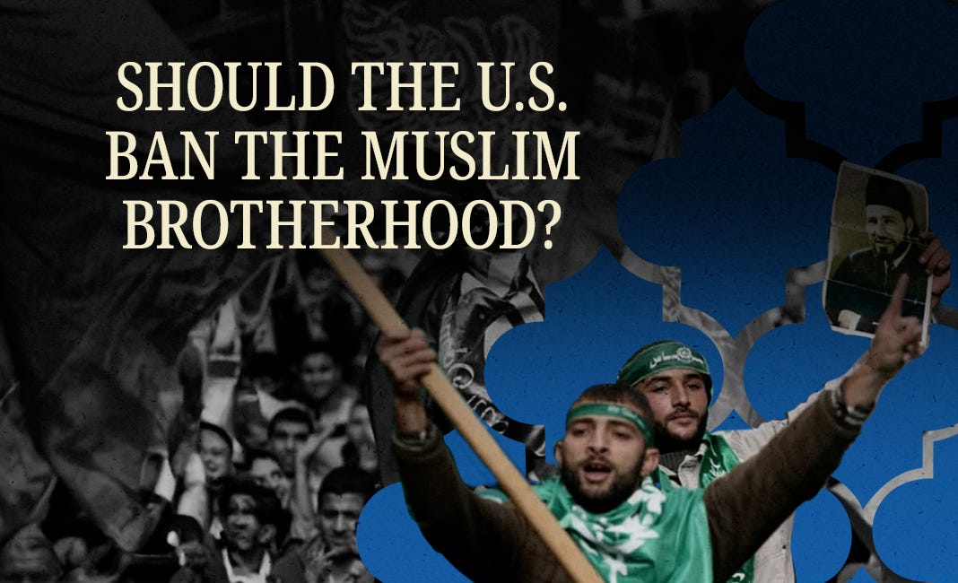 Should the U.S. Ban the Muslim Brotherhood?