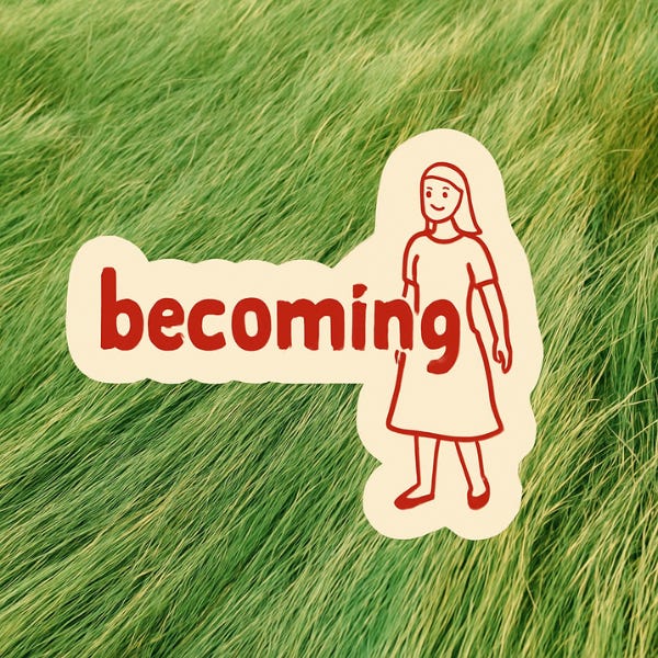 becoming