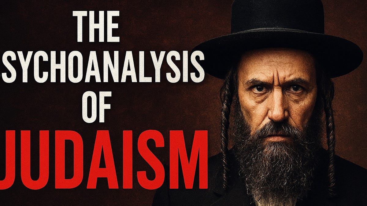 The Psychoanalysis of Judaism: Fiction, Narcissism, and Supremacy