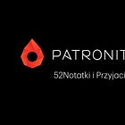 52Notatki i Przyjaciele - czyli jak dać więcej, zamiast zabierać
