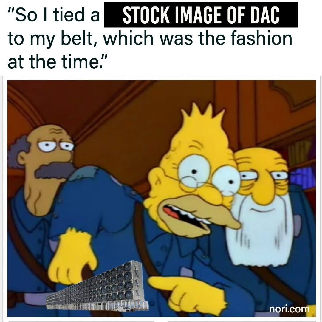 Text: "'So I tied a stock image of DAC to my belt, which was the fashion at the time.'" Below, Grampa Simpson and two old men, with a direct air capture unit pasted onto his belt.