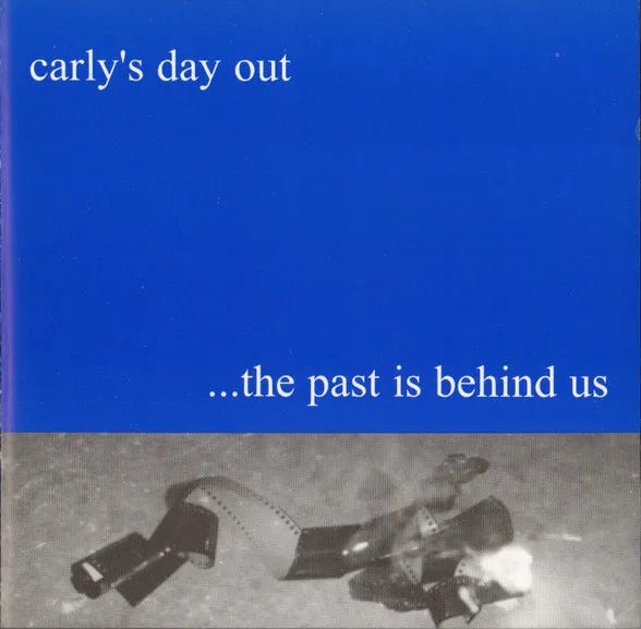 Cover art for ...The Past Is Behind Us by Carly's Day Out