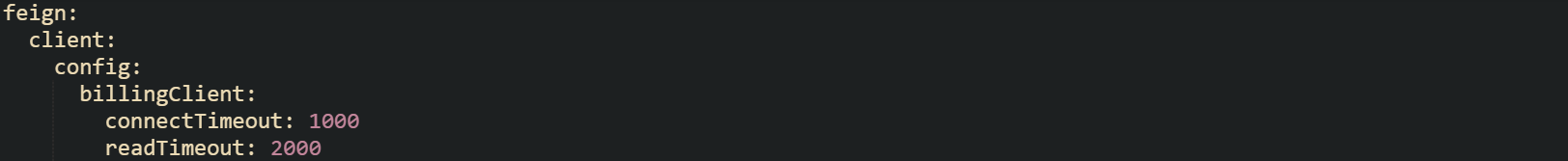 feign:   client:     config:       billingClient:         connectTimeout: 1000         readTimeout: 2000