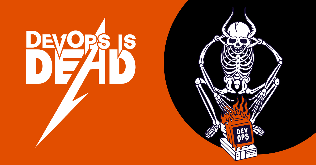 DevOps is dead... 🪦