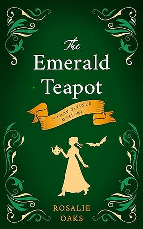 The Emerald Teapot by Rosalie Oaks