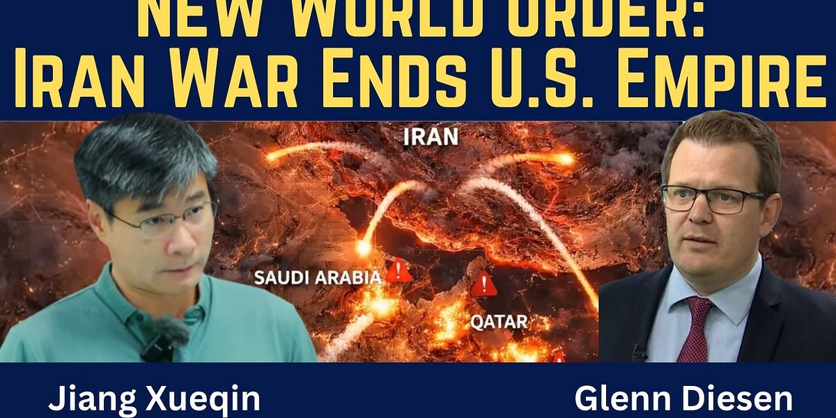 Jiang Xueqin: New World Order - Iran War Ends U.S. Empire
