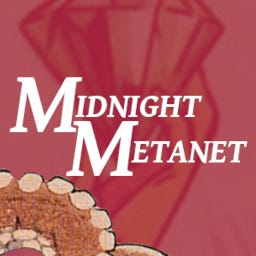 Midnight Metanet