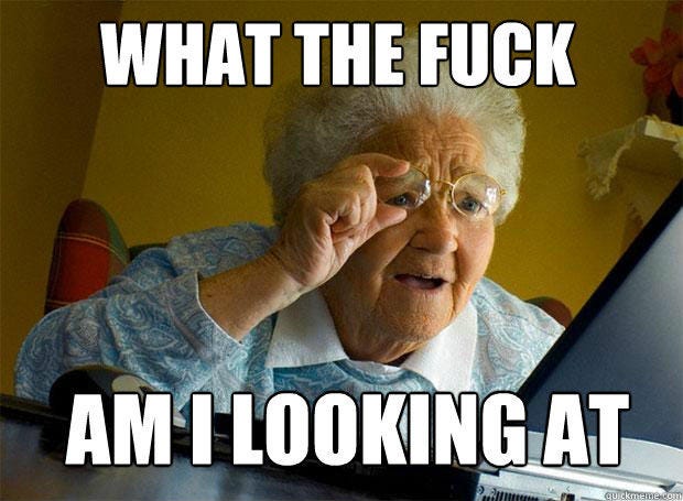 What the fuck? | Reaction Images | Know Your Meme