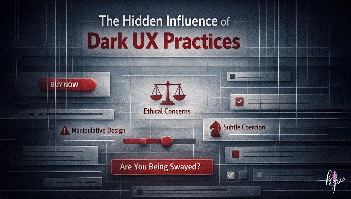 Dark Patterns 2.0: How Modern UX Manipulation Hides in Optimization