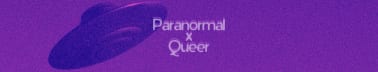 paranormal x queer