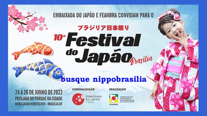 10º Festival do Japão Brasília 2022 - Brasília-DF