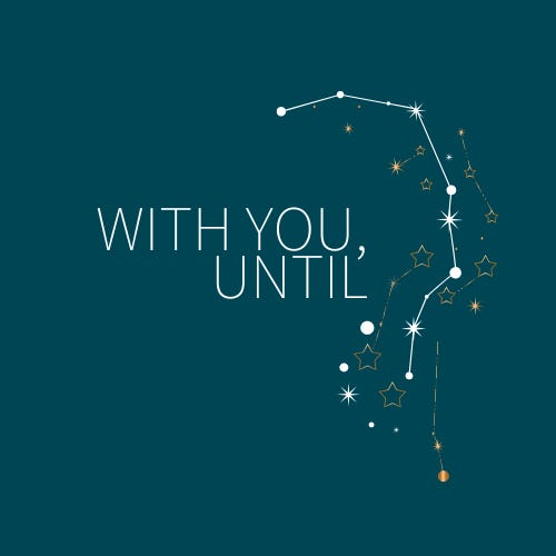 With You, Until