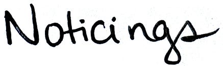 Noticings