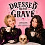 Dressed For the Grave Podcast's avatar
