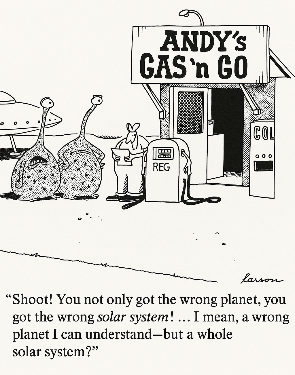 Two aliens lost and complaining (Gary Larson cartoon) Two aliens lost and complaining (Gary Larson cartoon)