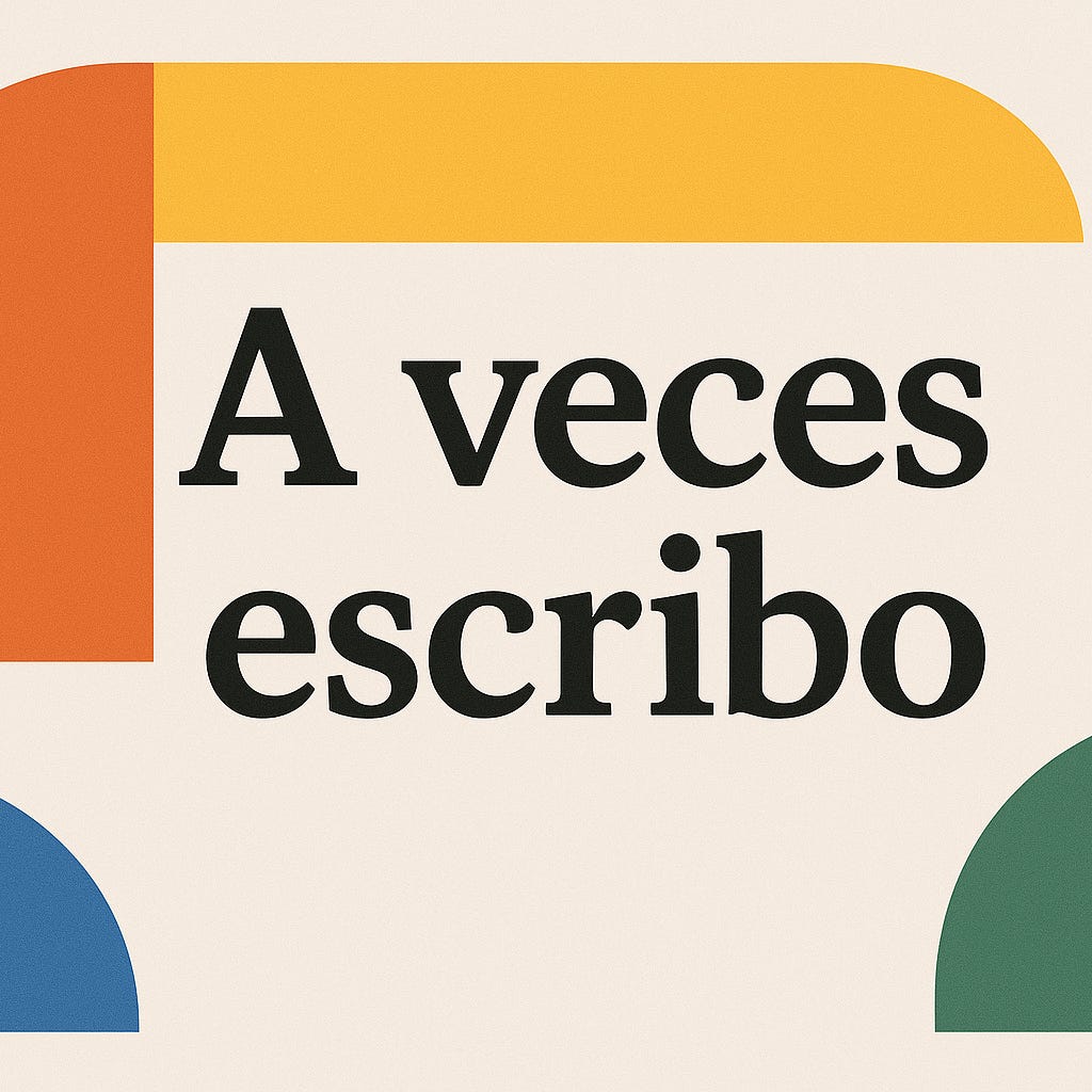 A veces escribo