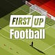 First Up: Football