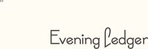 Evening Ledger