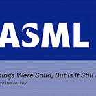 ASML's Earnings Were Solid, But Is It Still a Buy?