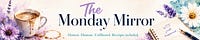 The Monday Mirror