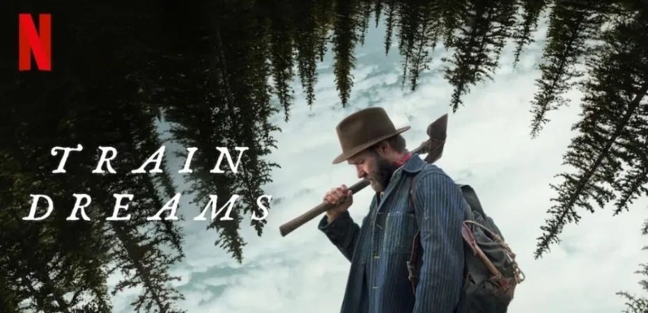 Train Dreams, Godless, and more