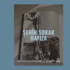 Şehir Sokak Hafıza
