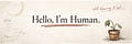 Hello, I'm Human