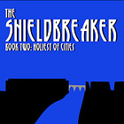 Substack Summer: THE SHIELDBREAKER Book 2