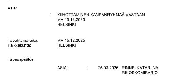 Rikostutkinta on aloitettu heti seuraavana päivänä sen jälkeen, kun livevideoni päättyi.