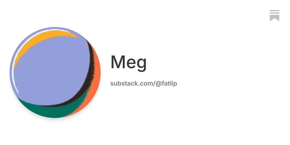 Meg | Substack