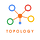 TOPOLOGY