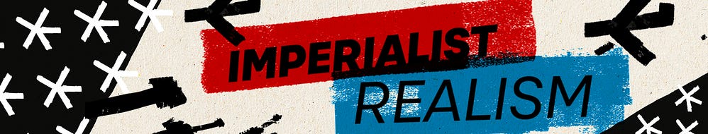 Imperialist Realism