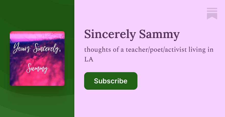 Sincerely Sammy | Substack