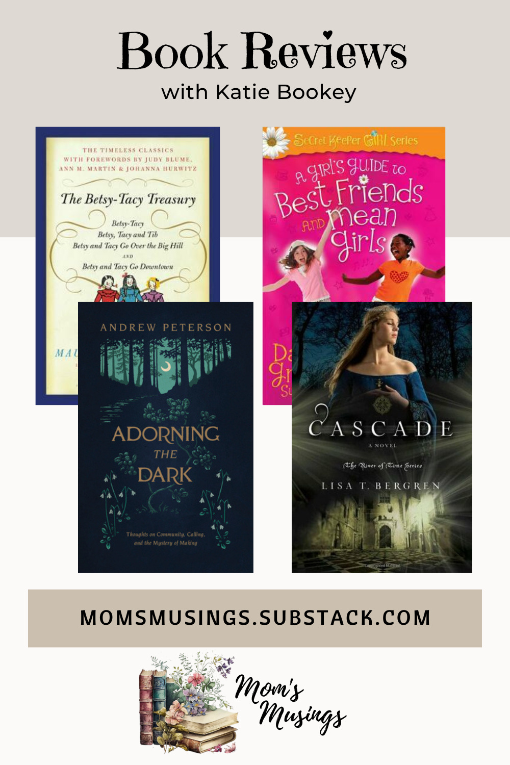 christian mom reviews betsy-tacy treasury, best friends and mean girls, adorning the dark, cascade river of time series