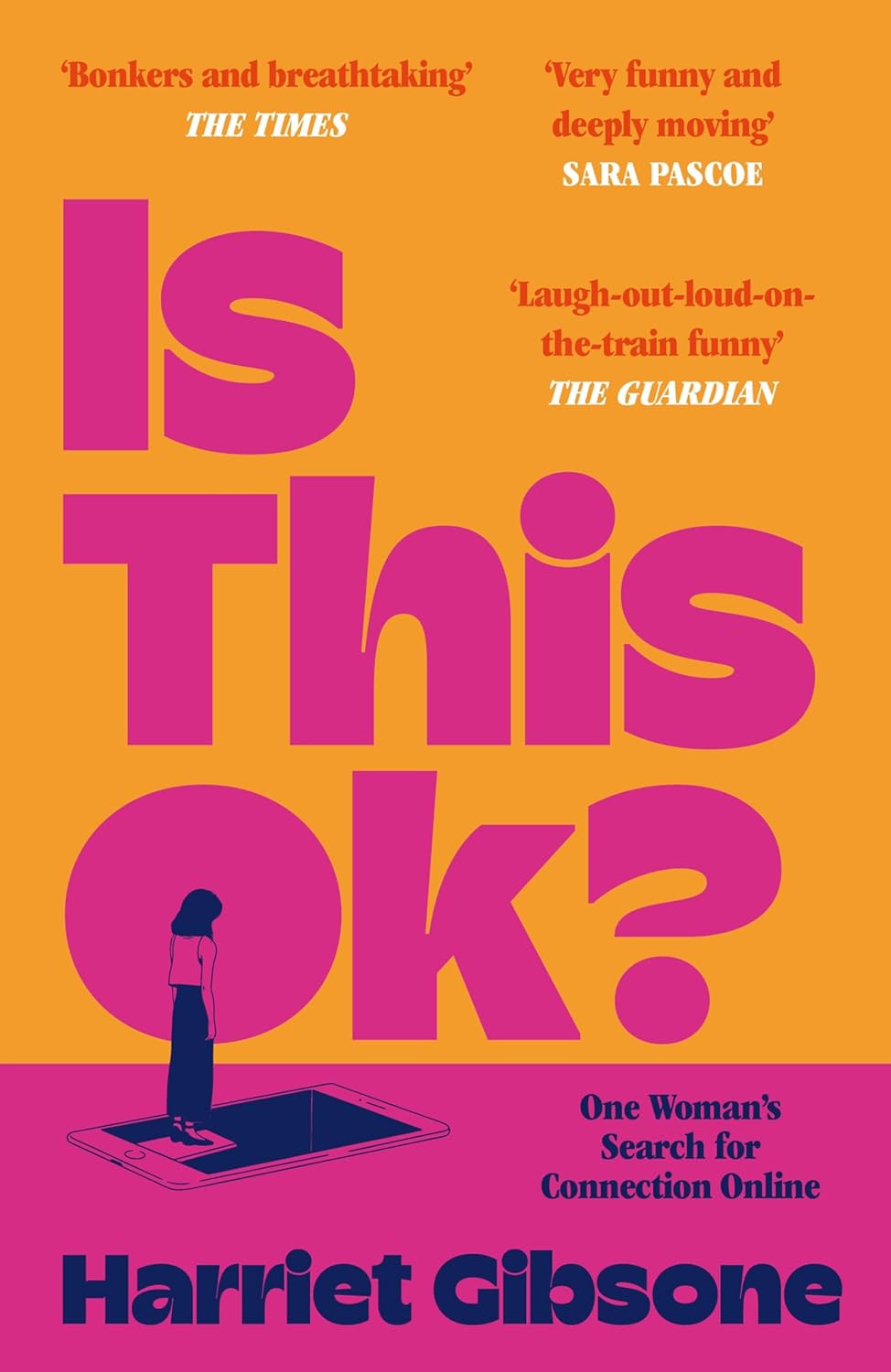 Is This OK?: One Woman's Search For Connection Online